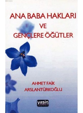 Ana%20Baba%20Hakları%20ve%20Gençlere%20Öğütler