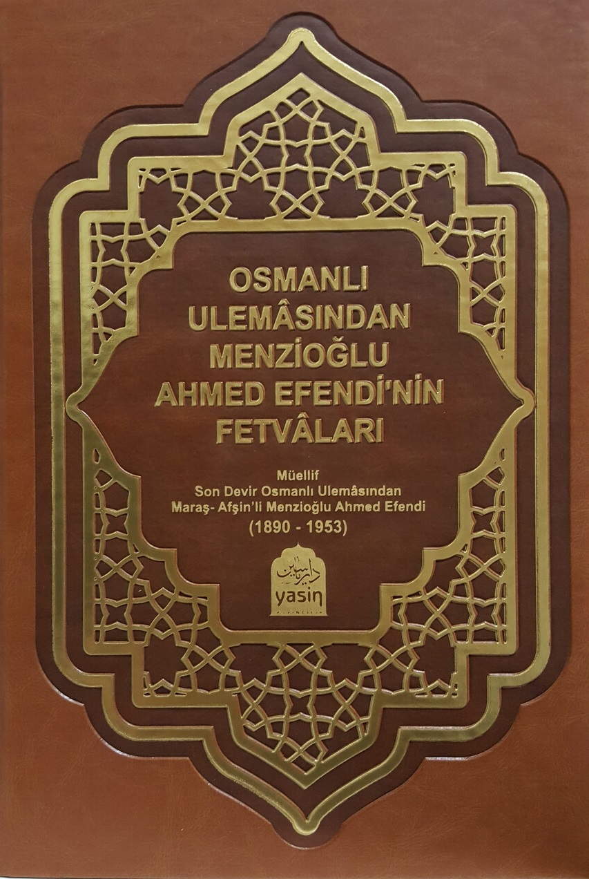 Osmanlı%20ulemasından%20menzioğlu%20Ahmet%20efendinin%20fetvaları