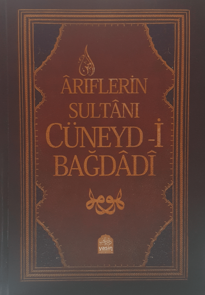 Ariflerin%20sultanı%20Cüneydi%20bağdadi