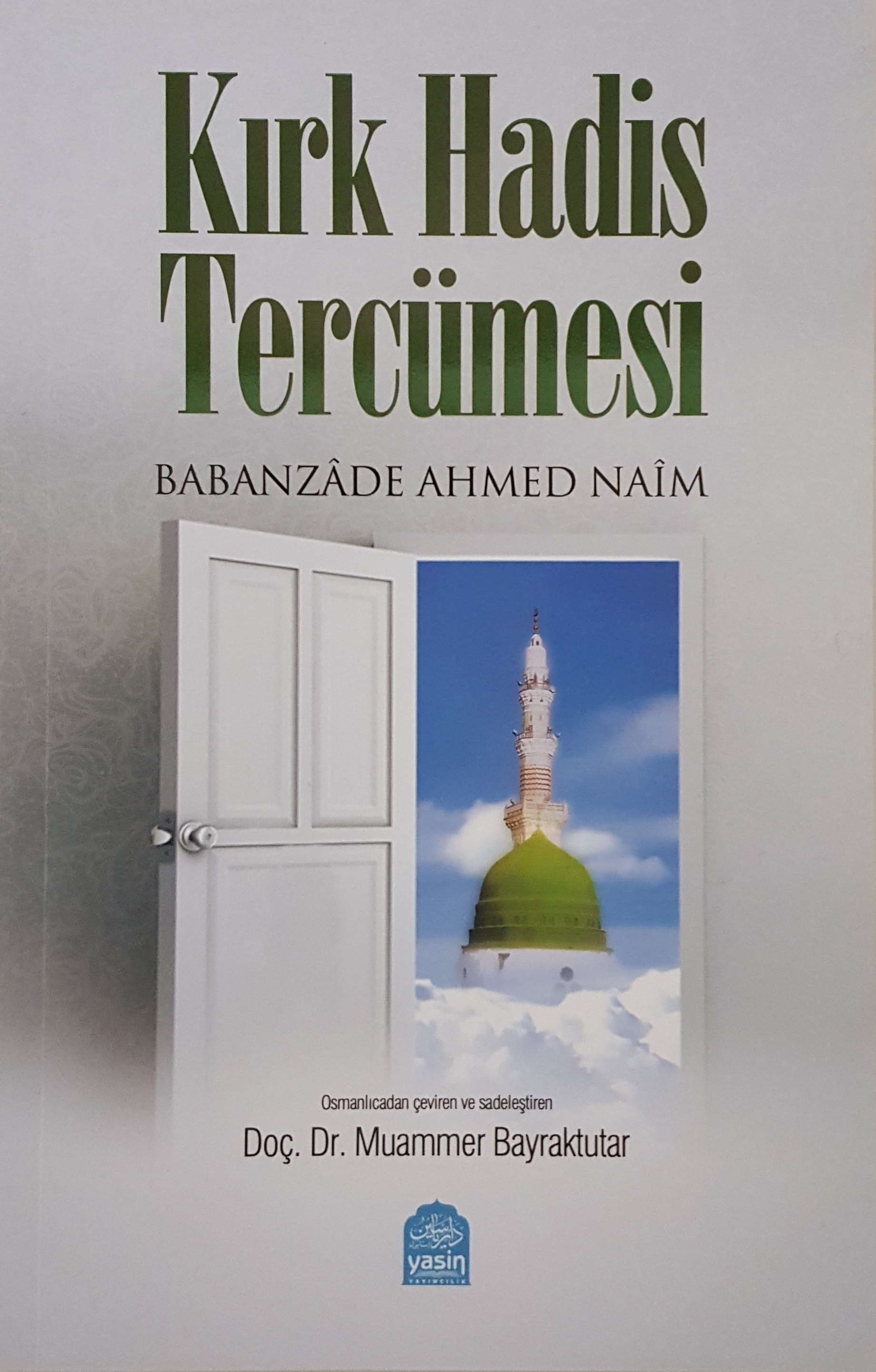 kırk%20hadis%20tercümesi%20babanzade%20ahmet%20naim%20efendi