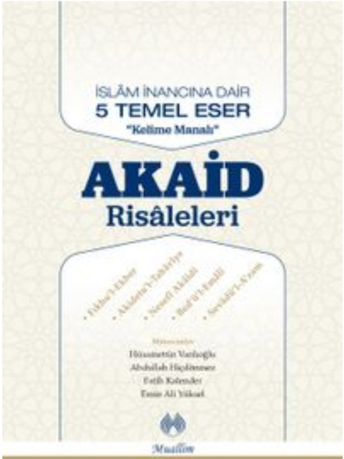 Akaid%20Risaleleri%20Kelime%20Manalı%20İslam%20İnancına%20Dair%20Beş%20Temel%20Eser