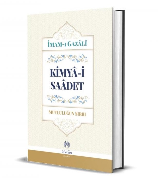 Kimya-i%20Saadet%20%20Mutluluğun%20Sırrı