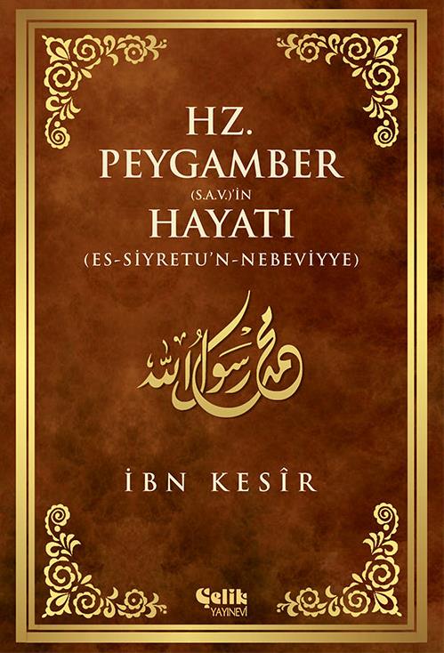 Hz.%20Peygamber%20(s.a.v.)#39;in%20Hayatı%20-%20İbn%20Kesîr%20(Karton%20Kapak)