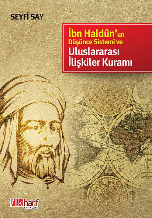 İbn%20Haldun’un%20Düşünce%20Sistemi%20ve%20Uluslararası%20İlişkiler%20Kuramı