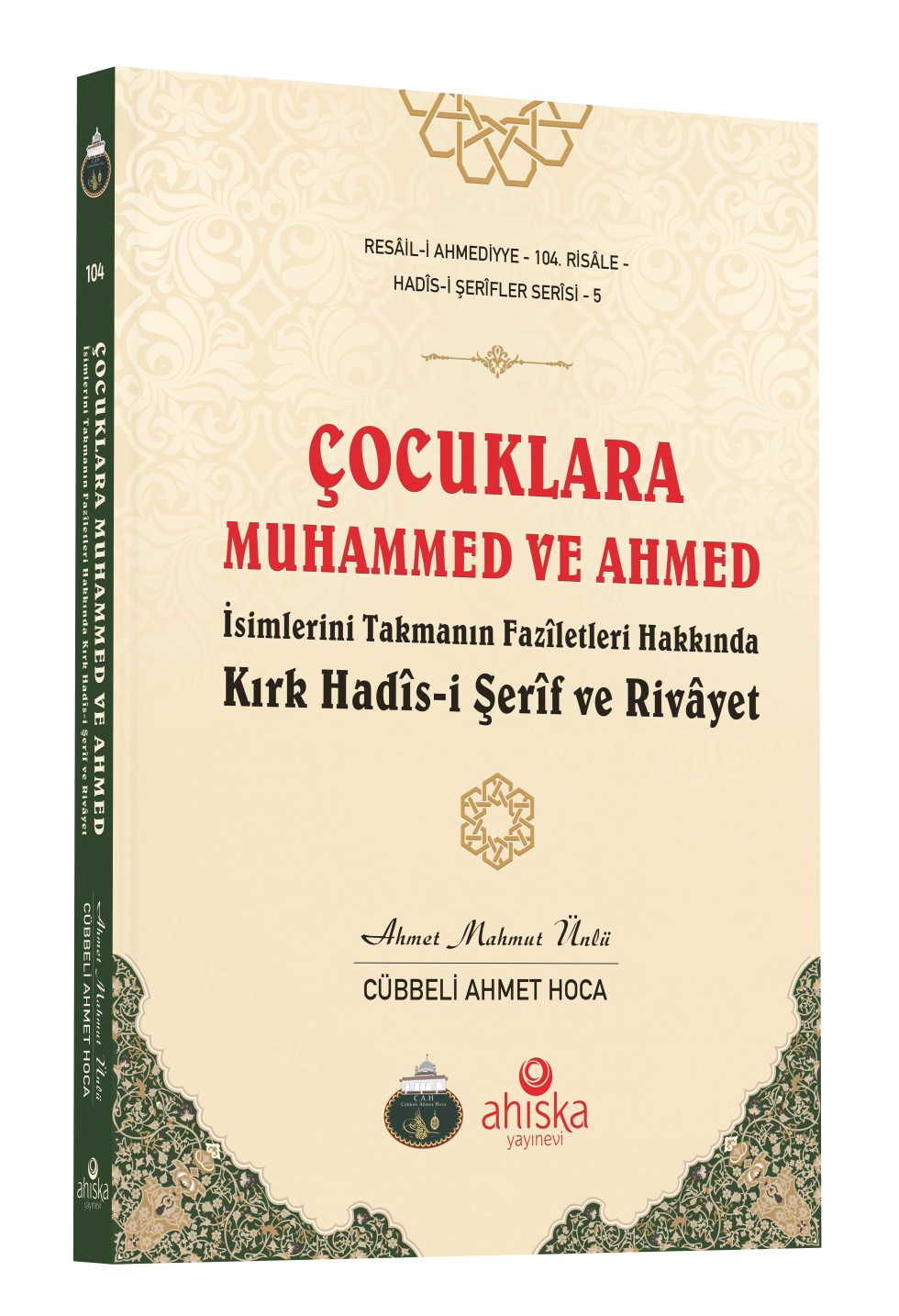 Çocuklara%20Muhammed%20Ve%20Ahmed%20İsimlerini%20Takmanın%20Faziletleri