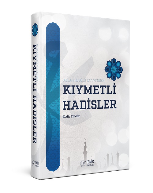 Allah%20Resülü%20s.a.v%20#39;den%20Kıymetli%20Hadisler%20(Kadir%20Temir)