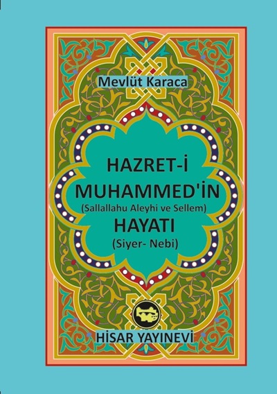 Hz.%20Muhammed’in%20(s.a.v.)%20Hayatı