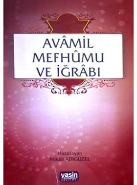 Avâmil%20mefhûmu%20Ve%20İğrâbı