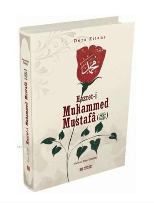 Hazreti%20Muhammed%20Mustafa%20(s.a.v.)%20-%20Ders%20Kitabı%20-%20Osman%20Nuri%20Topbaş