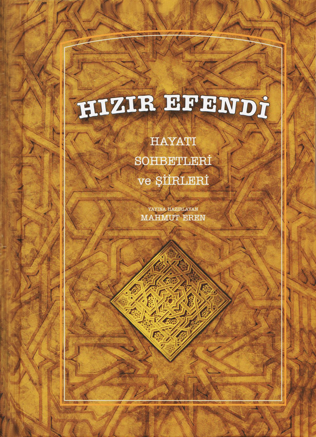 Hızır%20Efendi%20Hayatı,%20Sohbetleri%20ve%20Şiirleri