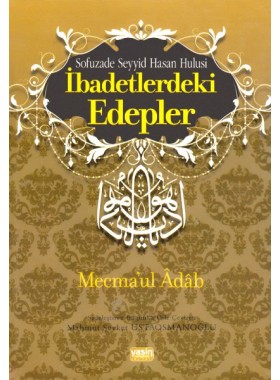 İbadetlerdeki%20Edepler%20Mecmaul%20Adab