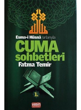 Esmaül%20Hüsna%20Sırlarıyla%20Cuma%20Sohbetleri%201%20Cild