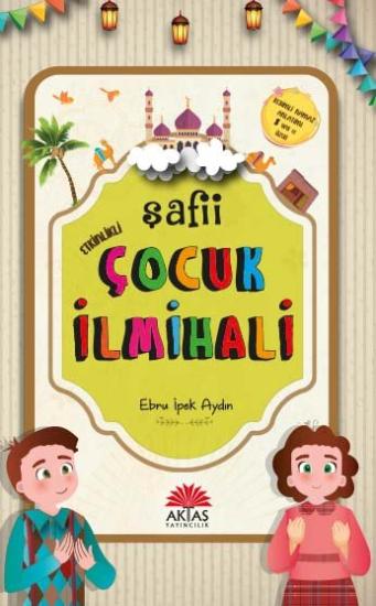 Etkinlikli Şafii Çocuk İlmihali