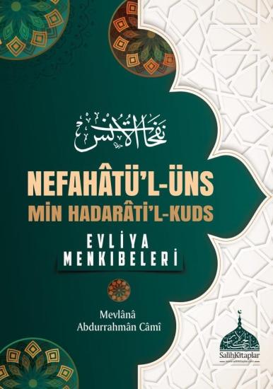 Nefahatül Üns - Evliya Menkıbeleri - Molla Abdurrahman Cami