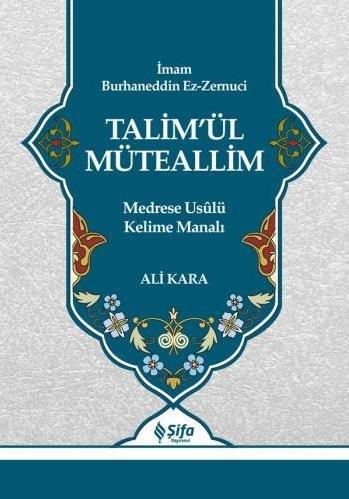 Talimül Müteallim Medrese Usulü Kelime Manalı