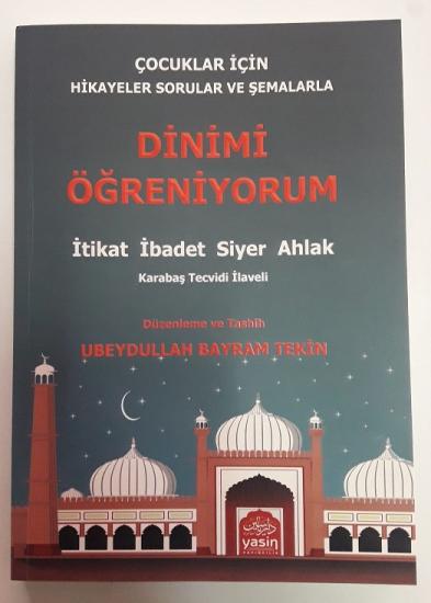 Çocuklar İçin Dinimi Öğreniyorum İtikat-İbadet-Siyer-Ahlak (Yusuf Direkçi)