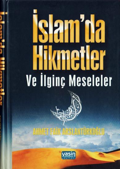 İslamda Hikmetler ve İlginç Meseleler