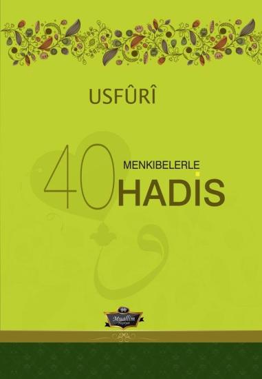 Usfuri Menkıbelerle 40 Hadis