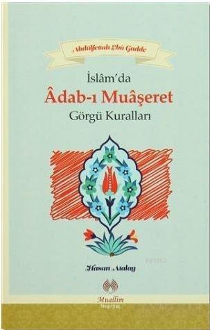 Adabı Muaşeret - Abdulfettah Ebu Gudde