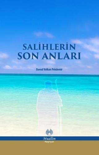 Salihlerin Son Anları