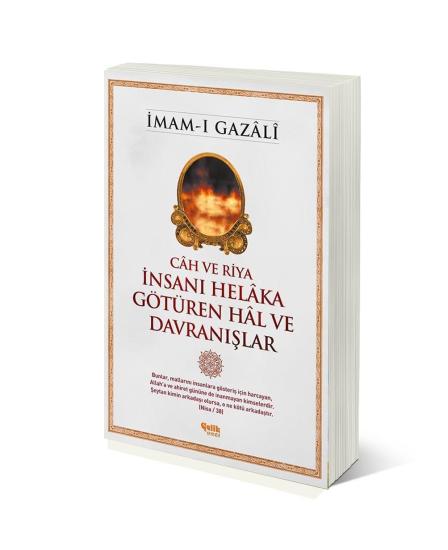 Cah ve Riya İnsanı Helaka Götüren Hal ve Davranışlar