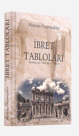 İbret Tabloları - Mustafa Özşimşekler