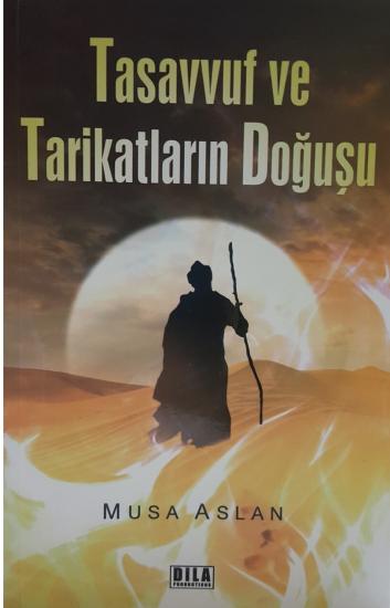 Tasavvuf ve Tarikatların doğuşu