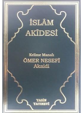 İslam Akidesi  Kelime Manalı ömer nesefi akaidi