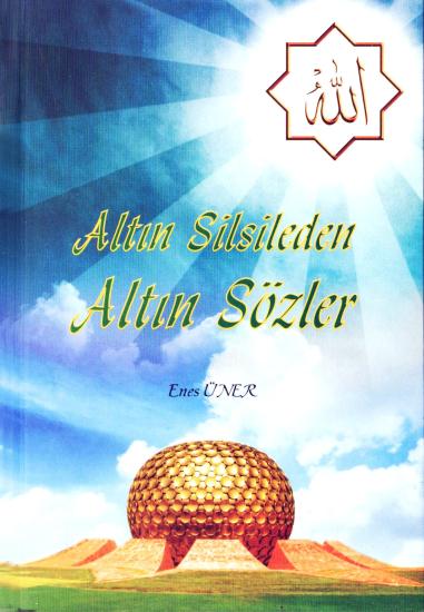 Altın Silsileden Altın Sözler