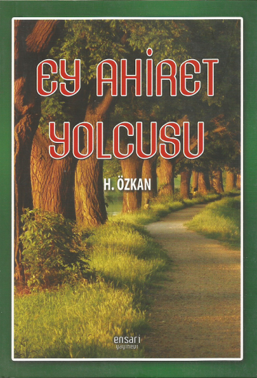 Ey Ahiret Yolcusu (Havva Özkan)