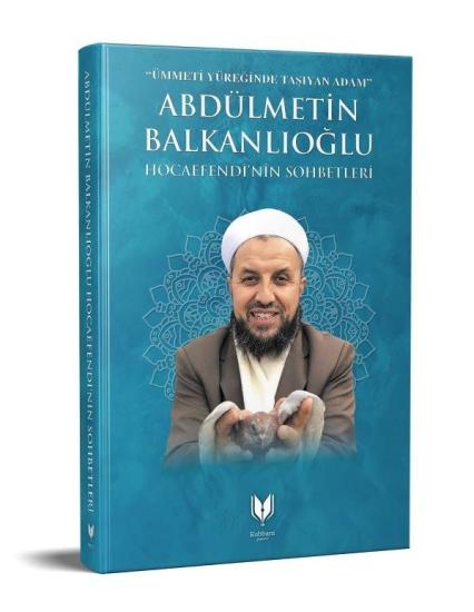 Abdülmetin Balkanlıoğlu Hocaefendinin Sohbetleri