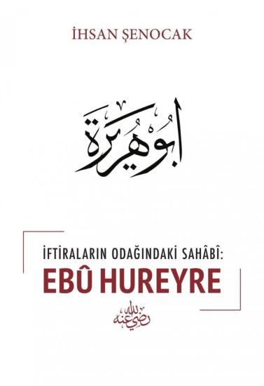 İftiraların Odağındaki Sahabi Ebu Hureyre