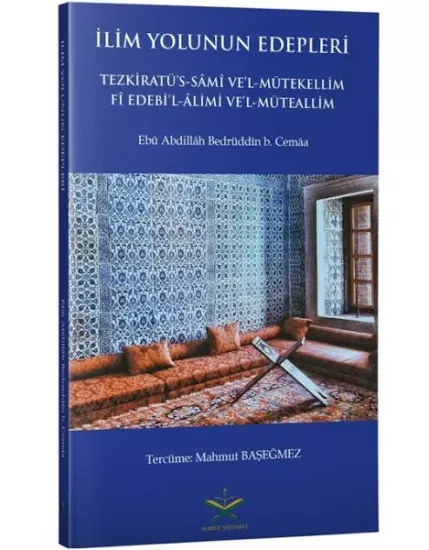 Tezkiratüs Sami Tercümesi - İlim Yolunun Edepleri | آداب طريق العلم