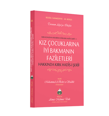 Kız Çocuklarına İyi Bakmanın Fazîletleri