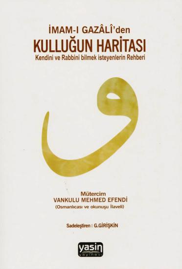 İmam-ı Gazali#39;den Kulluğun Haritası