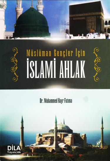 Müslüman Gençler İçin İslami Ahlak