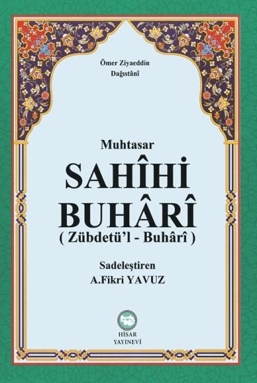 Muhtasar Sahihi Buhari Zübdetü’l Buhari