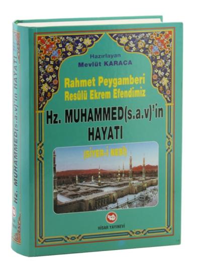 Rahmet Peygamberi Hz. Muhammed’in Hayatı