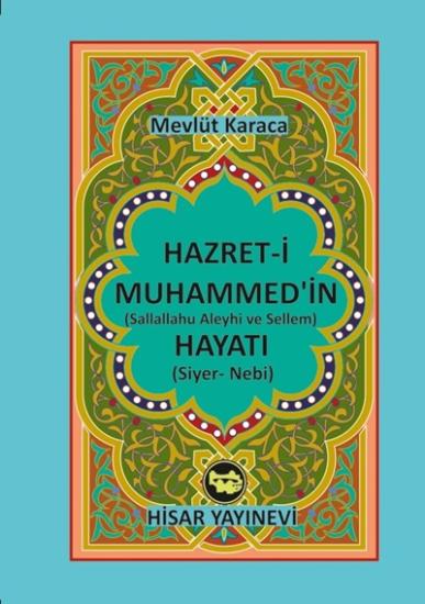 Hz. Muhammed’in (s.a.v.) Hayatı