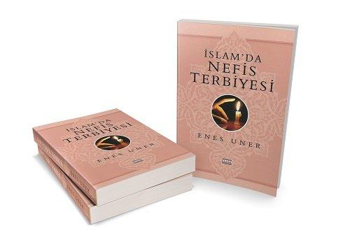 İslamda Nefis Terbiyesi