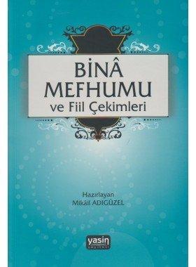 Binâ Mefhumu ve Fiil Çekimleri