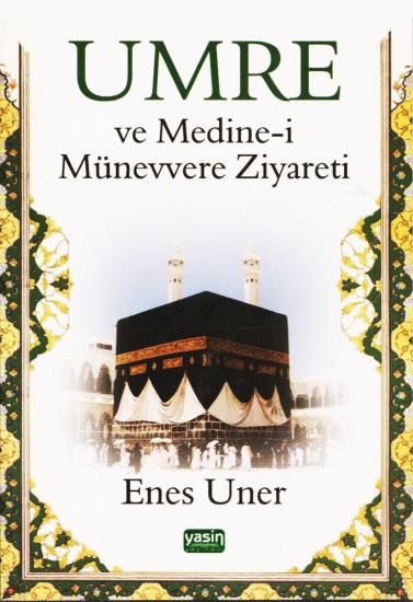 Umre ve Medine-i Münevvere Ziyareti