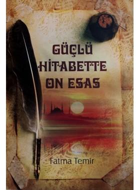 Güçlü Hitabette On Esas