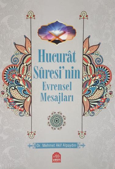 Hucurat Suresinin Evrensel Mesajları